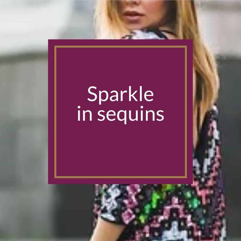 Sparkle in sequins