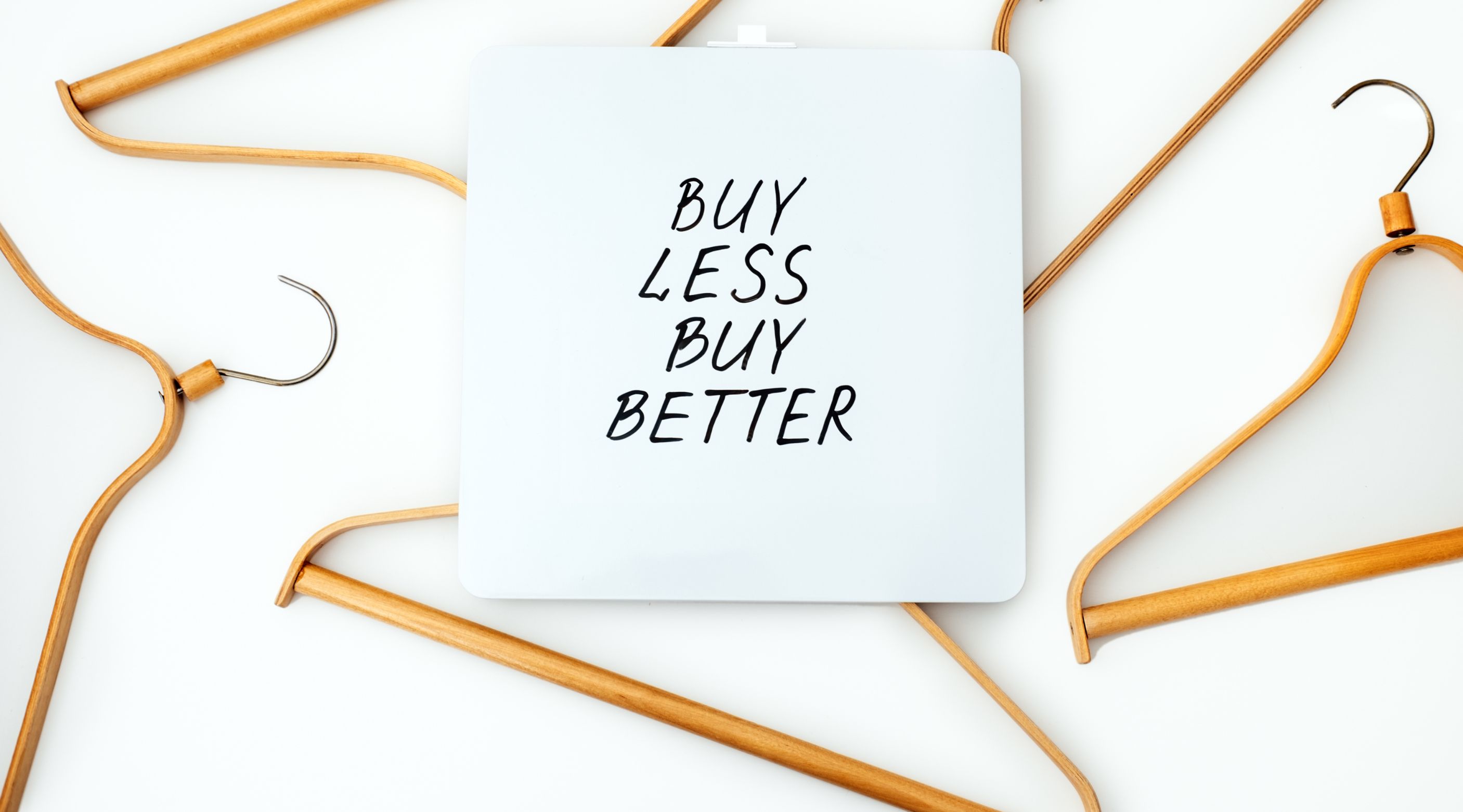 Combining Quality and Affordability in Everyday Life - Buy less but better